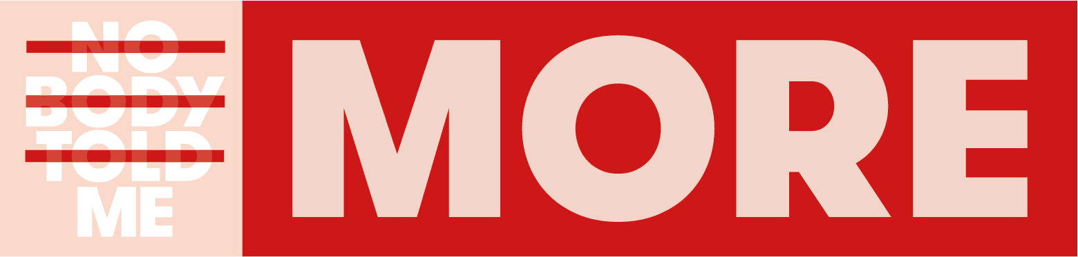 Logo NOBODYTOLDME MORE